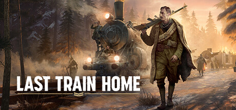 归途列车 Last Train Home 归乡列车 归途列车 Last Train Home 归乡列车修改器封面图