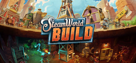 蒸汽世界建造 SteamWorld Build 蒸汽世界建造 SteamWorld Build修改器封面图