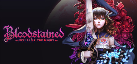 赤痕:夜之仪式 Bloodstained: Ritual of the Night 血污 赤痕:夜之仪式 Bloodstained: Ritual of the Night 血污修改器封面图
