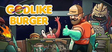 宇宙汉堡王 Godlike Burger 宇宙汉堡王 Godlike Burger修改器封面图