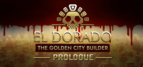 黄金国:黄金城建设者 El Dorado: The Golden City Builder 黄金国:黄金城建设者 El Dorado: The Golden City Builder修改器封面图