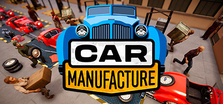 汽车制造 Car Manufacture 汽车制造 Car Manufacture修改器封面图