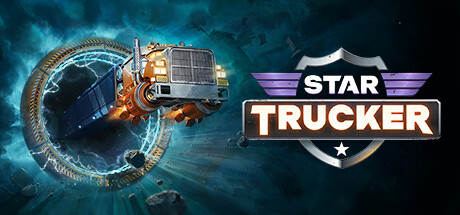 星际卡车司机 Star Trucker 星际卡车司机 Star Trucker修改器封面图