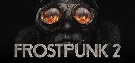 冰汽时代2 Frostpunk 2 全网首发 冰汽时代2 Frostpunk 2 全网首发修改器封面图