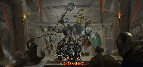 黑荆棘角斗场:重铸版 4月2更新 Blackthorn Arena: Reforged 黑荆棘角斗场:重铸版 4月2更新 Blackthorn Arena: Reforged修改器封面图
