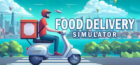 Food Delivery Simulator 外卖员模拟器 Food Delivery Simulator 外卖员模拟器修改器封面图