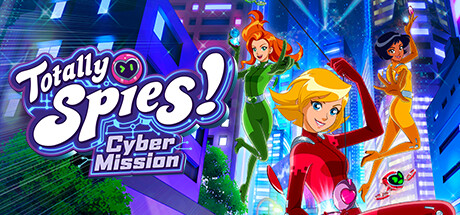 间谍少女组:电子任务 (Totally Spies! - Cyber Mission)